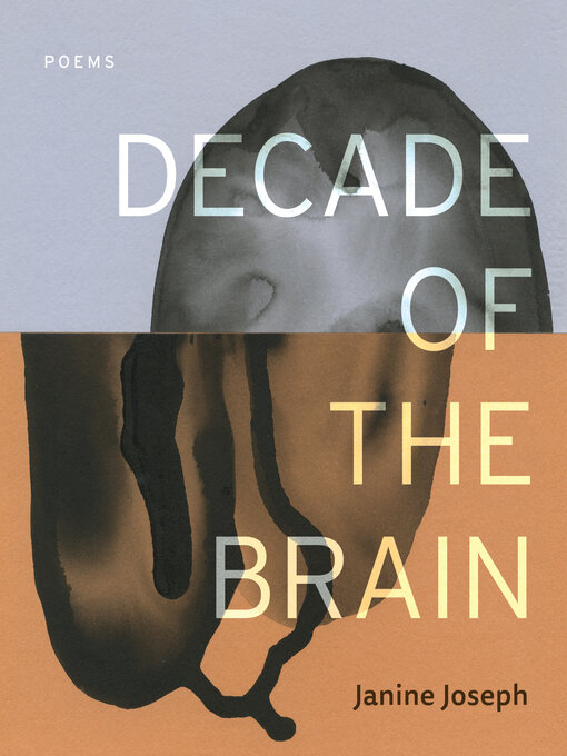 Title details for Decade of the Brain by Janine Joseph - Available